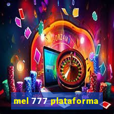 mel 777 plataforma